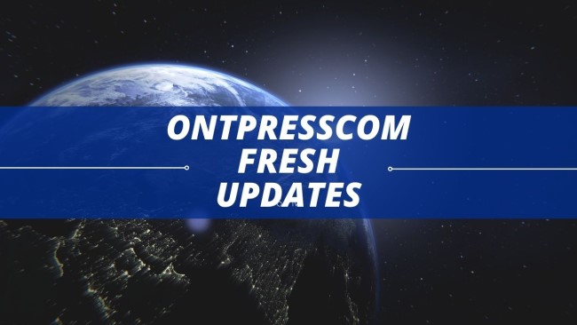 ontpresscom fresh updates